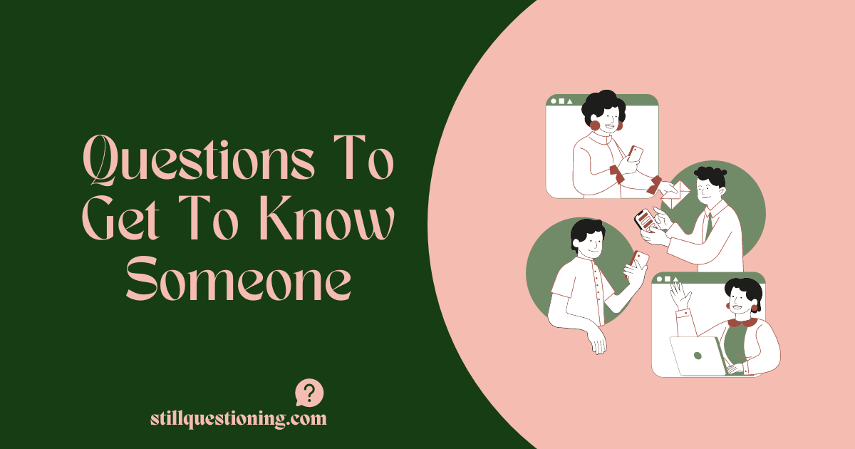 good questions to get to know someone