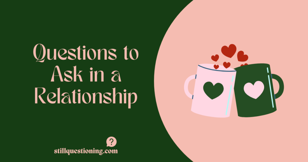 questions to ask in a relationship