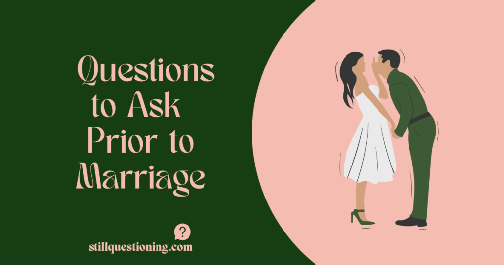 questions to ask prior to marriage